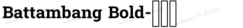 Battambang Bold字体转换